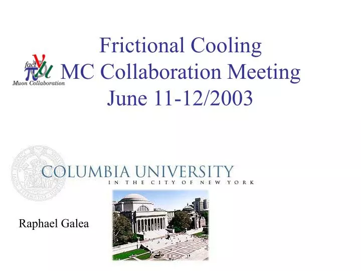 frictional cooling mc collaboration meeting june 11 12 2003