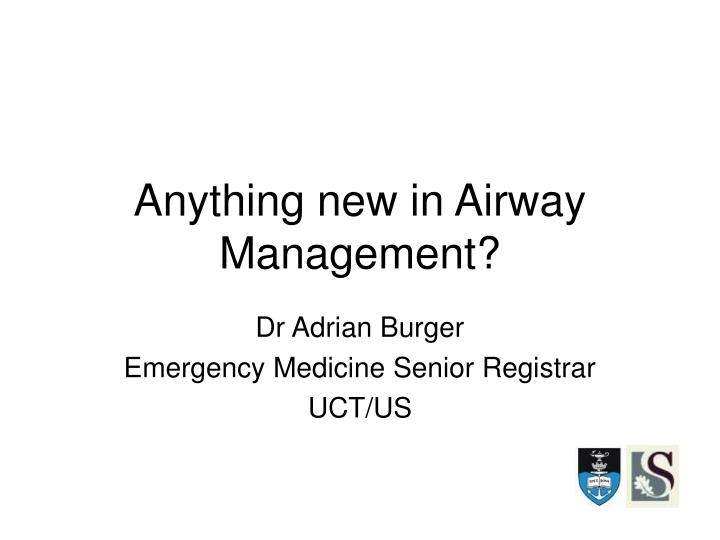 anything new in airway management