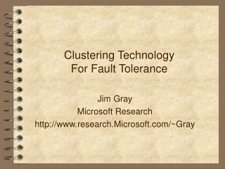 Clustering Technology For Fault Tolerance
