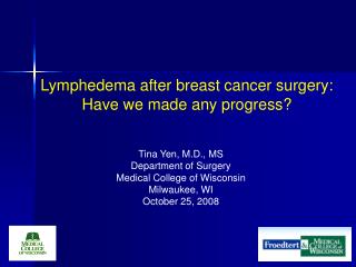 Lymphedema after breast cancer surgery: Have we made any progress?