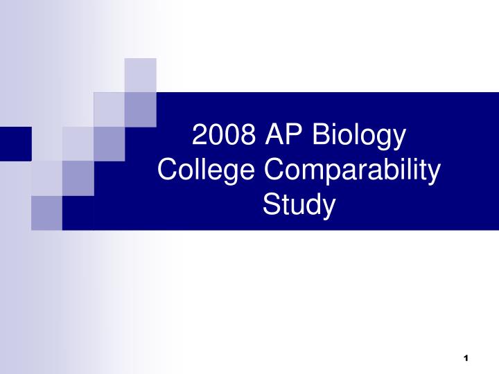 2008 ap biology college comparability study