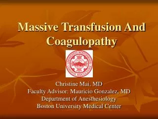 Massive Transfusion And Coagulopathy