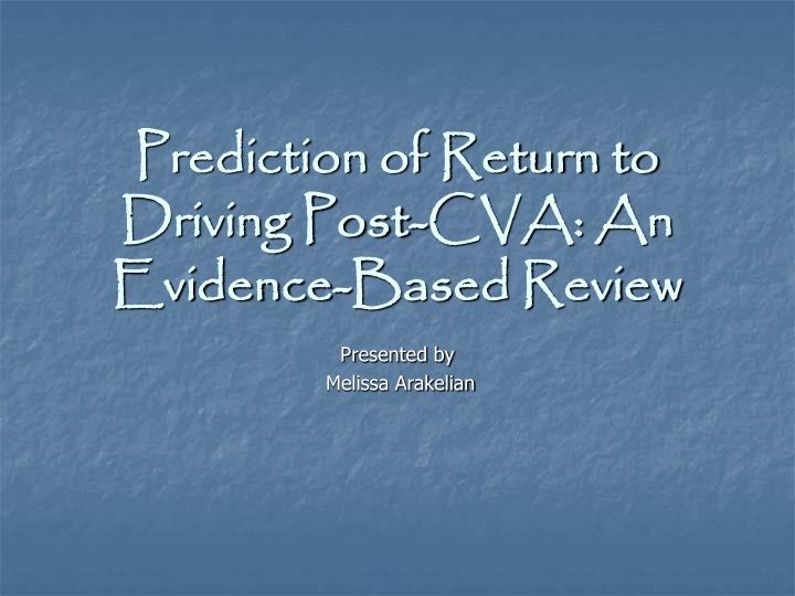 prediction of return to driving post cva an evidence based review