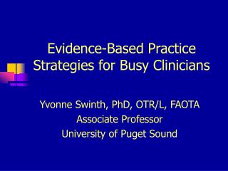 Evidence-Based Practice Strategies for Busy Clinicians