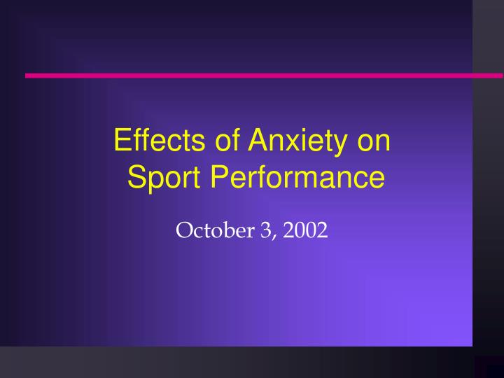 effects of anxiety on sport performance