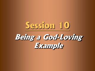 Being a God-Loving Example