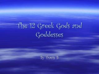 The 12 Greek Gods and Goddesses