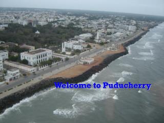 Welcome to Puducherry
