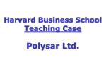 Harvard Business School Teaching Case Polysar Ltd.