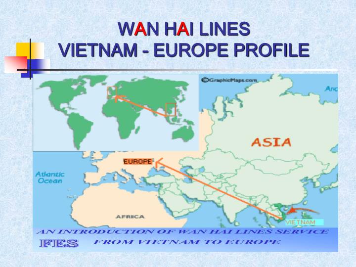 w a n h a i lines vietnam europe profile