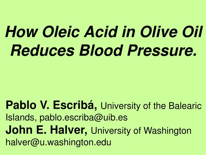 how oleic acid in olive oil reduces blood pressure