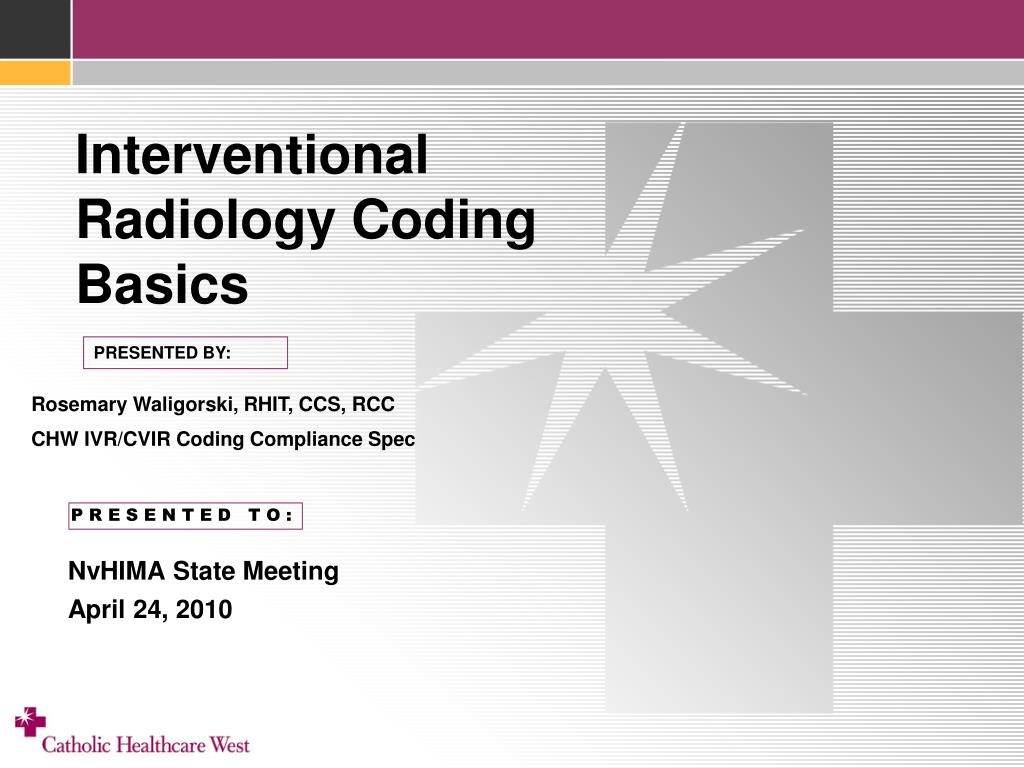 PPT - Interventional Radiology Coding Basics PowerPoint Presentation ...