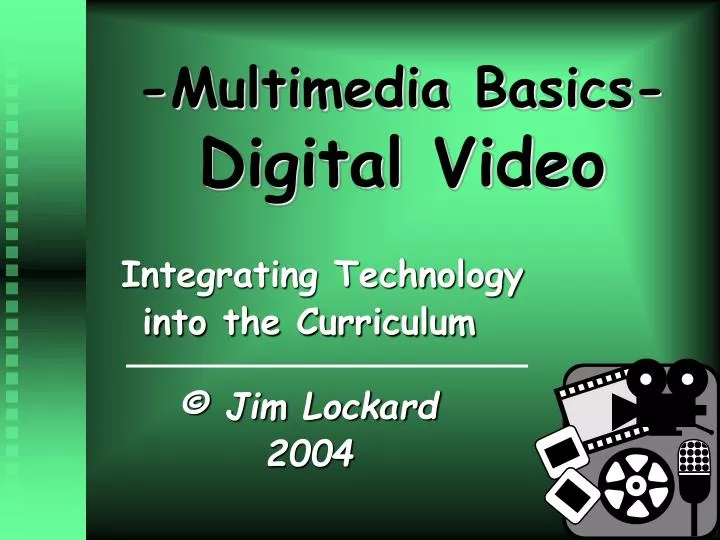 multimedia basics digital video