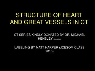 STRUCTURE OF HEART AND GREAT VESSELS IN CT