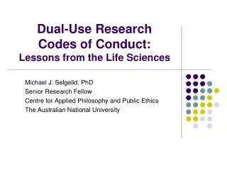 Dual-Use Research Codes of Conduct: Lessons from the Life Sciences