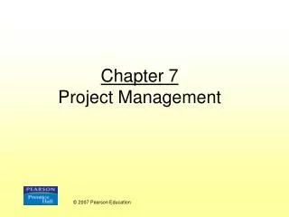 Chapter 7 Project Management