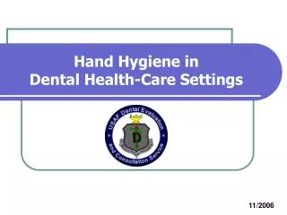 Hand Hygiene in Dental Health-Care Settings