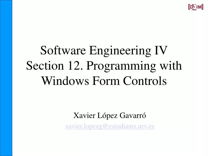 software engineering iv section 12 programming with windows form controls