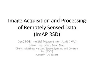 Image Acquisition and Processing of Remotely Sensed Data (ImAP RSD)