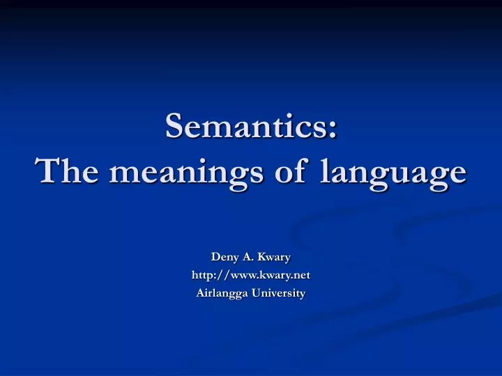 semantics the meanings of language