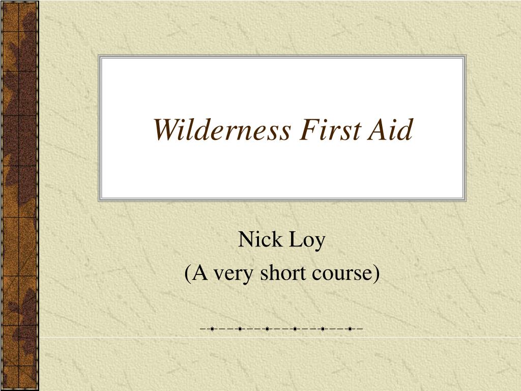 PPT - Wilderness First Aid PowerPoint Presentation, free download - ID ...