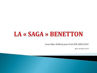 LA « SAGA » BENETTON