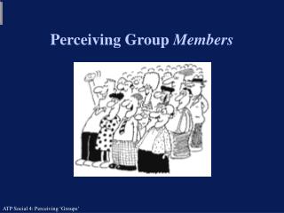 Perceiving Group Members