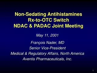 Non-Sedating Antihistamines Rx-to-OTC Switch NDAC &amp; PADAC Joint Meeting