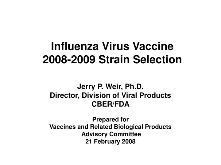 influenza virus vaccine 2008 2009 strain selection