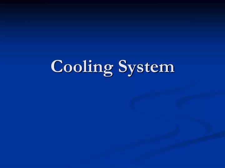 cooling system