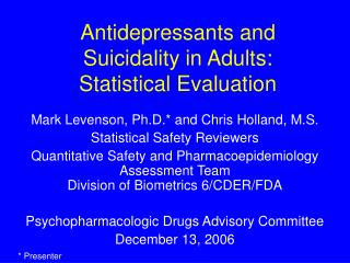 Antidepressants and Suicidality in Adults: Statistical Evaluation