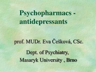 Psychopharmacs - antidepressants