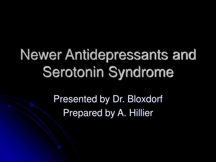 newer antidepressants and serotonin syndrome