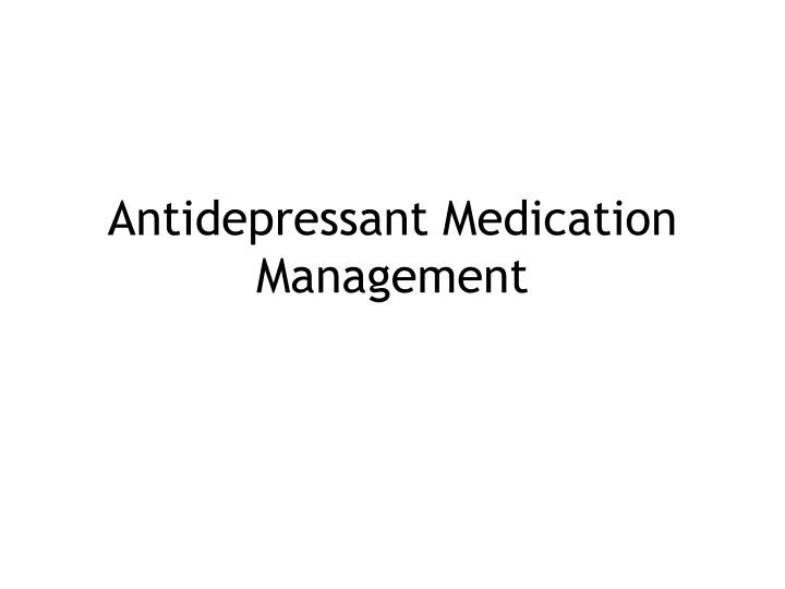 antidepressant medication management