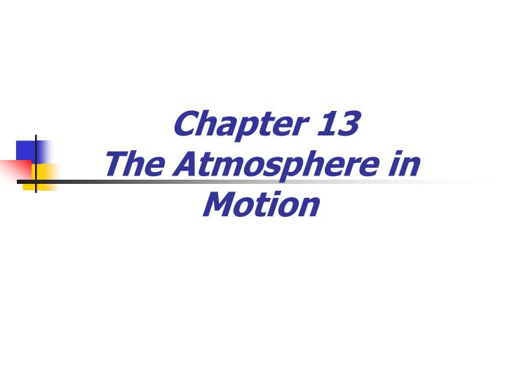 chapter 13 the atmosphere in motion