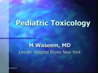 Pediatric Toxicology