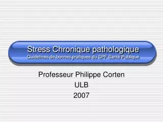 Stress Chronique pathologique Guidelines de bonnes pratiques du SPF Santé Publique
