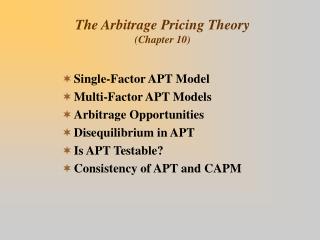 The Arbitrage Pricing Theory (Chapter 10)