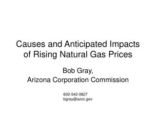 Causes and Anticipated Impacts of Rising Natural Gas Prices