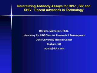 Neutralizing Antibody Assays for HIV-1, SIV and SHIV: Recent Advances in Technology