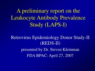 A preliminary report on the Leukocyte Antibody Prevalence Study (LAPS-I)