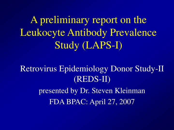 a preliminary report on the leukocyte antibody prevalence study laps i