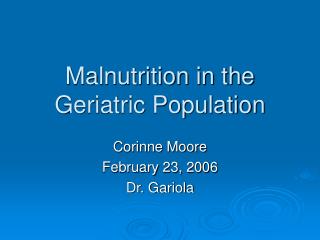 Malnutrition in the Geriatric Population