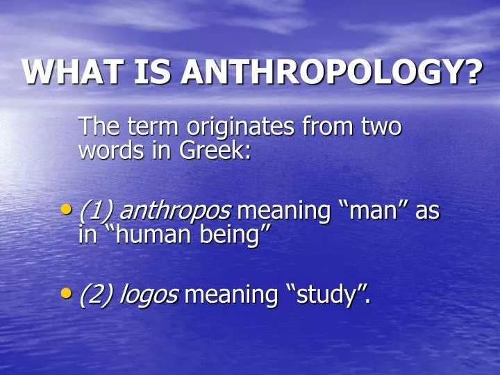 what is anthropology
