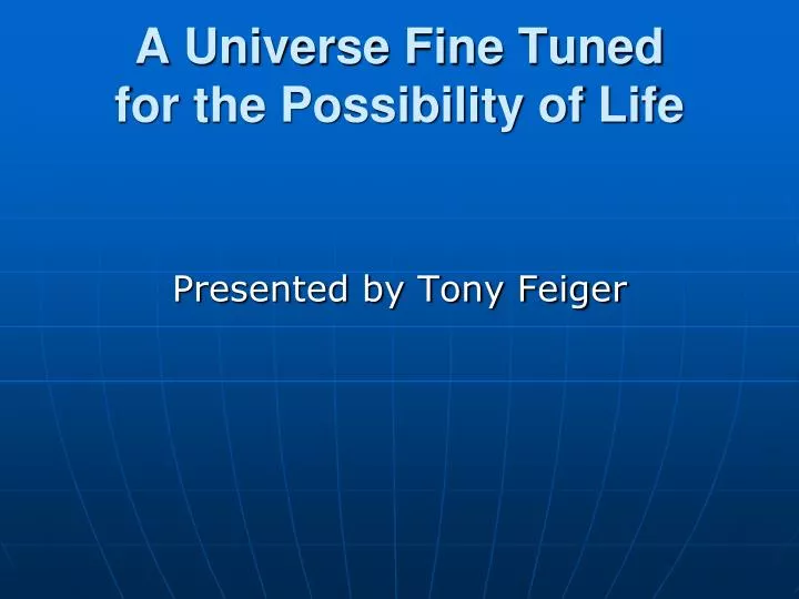 a universe fine tuned for the possibility of life