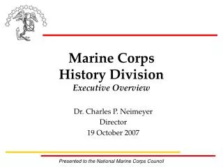 Marine Corps History Division Executive Overview