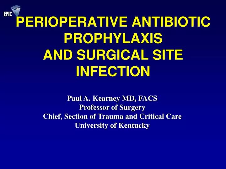 perioperative antibiotic prophylaxis and surgical site infection