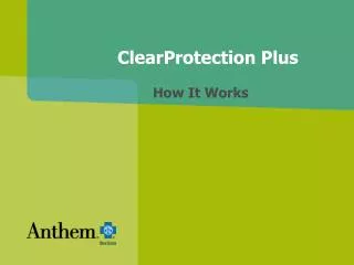 ClearProtection Plus How It Works