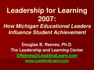 Leadership for Learning 2007: How Michigan Educational Leaders Influence Student Achievement