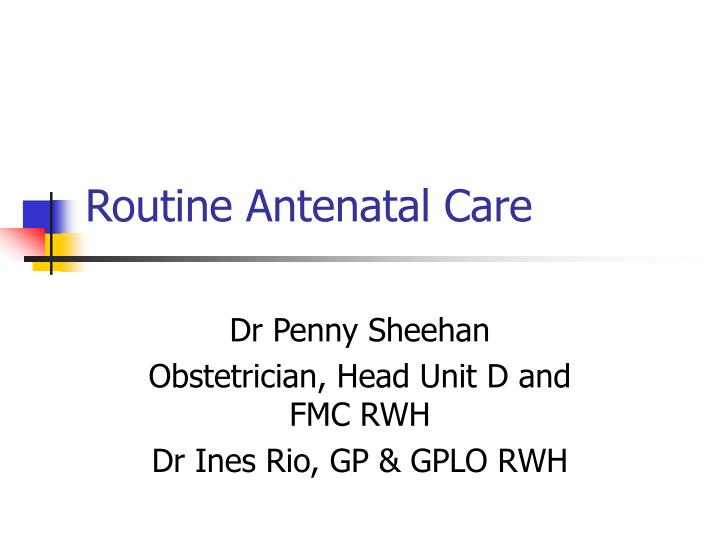routine antenatal care